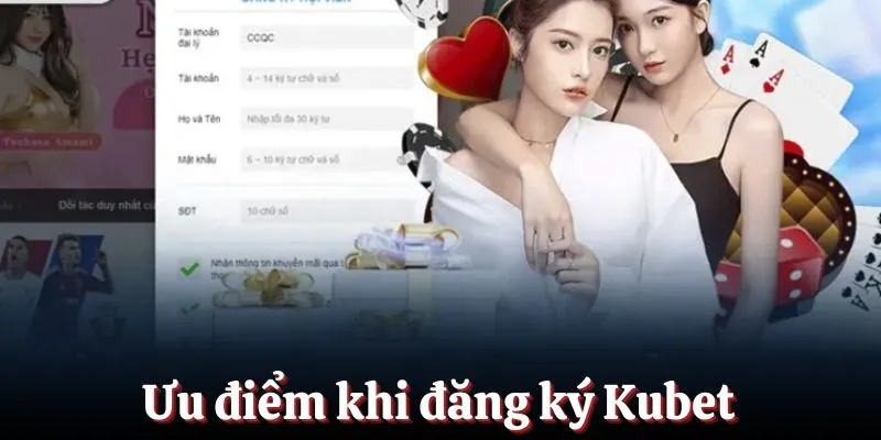 Ưu điểm khi đăng ký Kubet thu hút nhiều hội viên tham gia